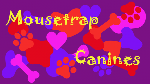 Mousetrap Canines